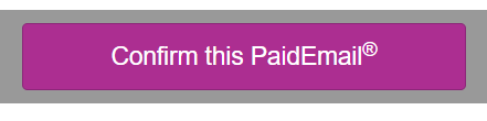Confirm button in an InboxDollars paid email